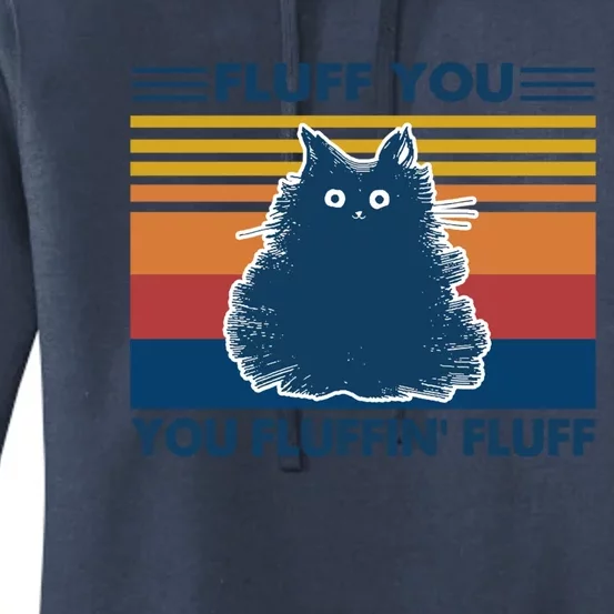 Fluff You You Fluffin' Fluff Gift Women's Pullover Hoodie