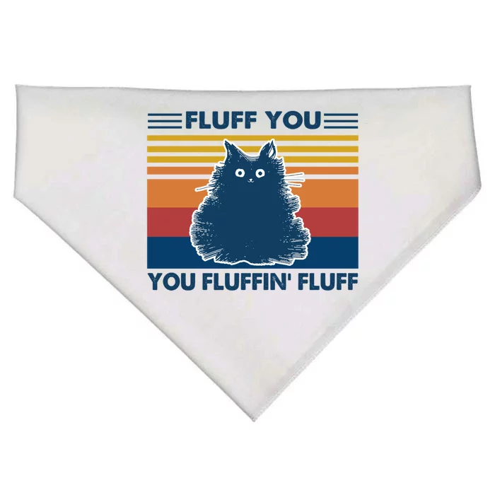 Fluff You You Fluffin' Fluff Gift USA-Made Doggie Bandana