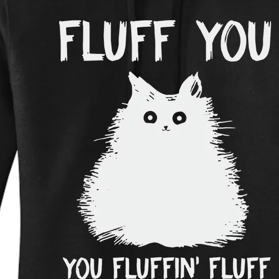 Fluff You  You Fluff In Women's Pullover Hoodie