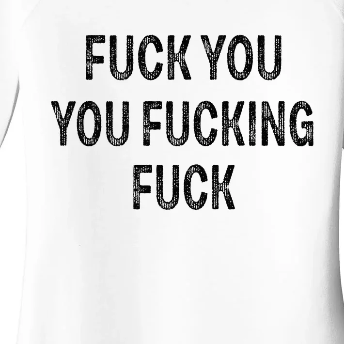 Fuck You You Fucking Fuck Women's Perfect Tri Tunic Long Sleeve Shirt