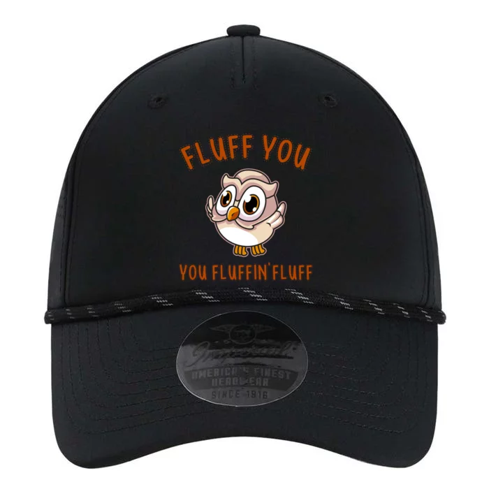 Fluff You You Fluffin Fluff Funny Cute Owl Animal Gift Performance The Dyno Cap