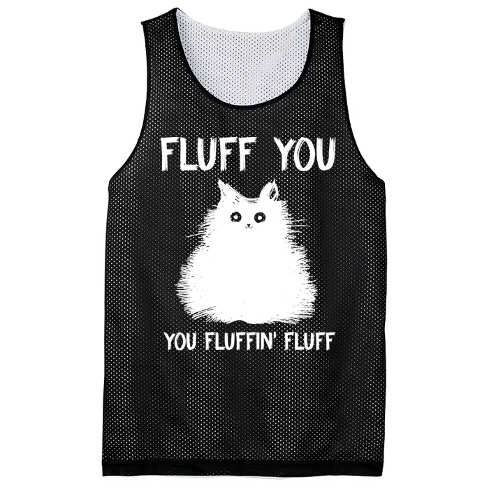 Fluff You You Fluffin' Fluff Shirt Funny Cat Kitten TShirts Mesh Reversible Basketball Jersey Tank