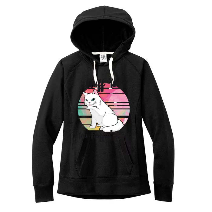 Fluff You You Fluffin Fluff Cute Cats Gift Women's Fleece Hoodie