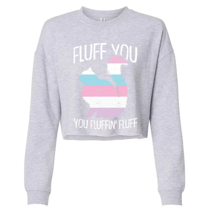 Fluff You You Fluffin Fluff Intersexual Pride Cat Lgbtcool Giftq Gift Cropped Pullover Crew