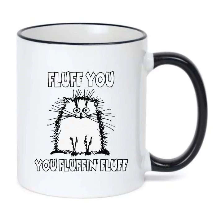 Fluff You You Fluffin Fluff Funny Cat Black Color Changing Mug