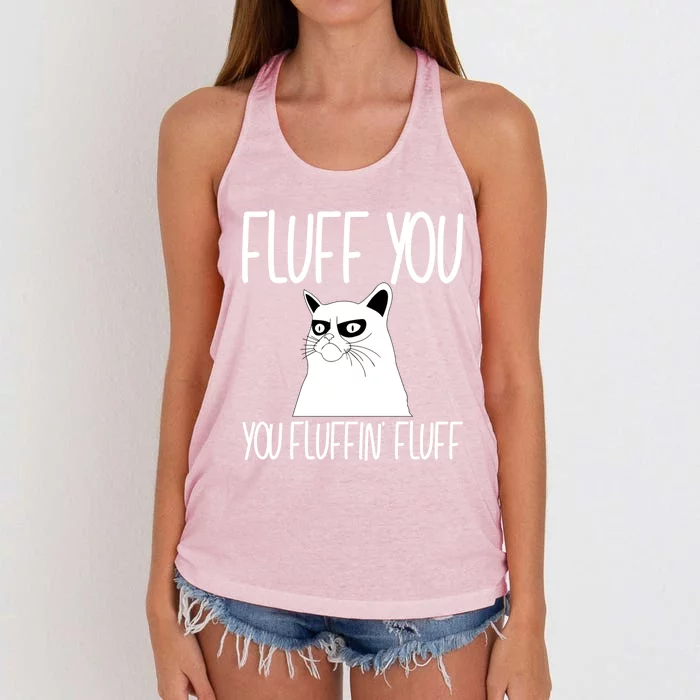 Fluff You You Fluffin' Fluff Cat Sitter Cool Gift Women's Knotted Racerback Tank