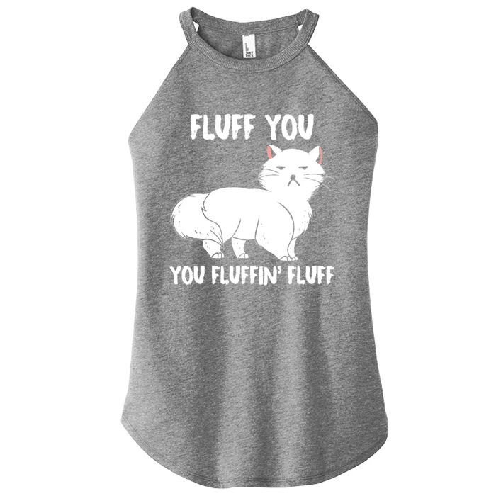 Fluff You You Fluffin Fluff Gift Funny Kitten Cool Gift Women’s Perfect Tri Rocker Tank