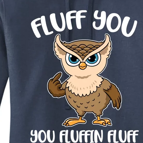 Fluff You You Fluffin Fluff Gift Women's Pullover Hoodie