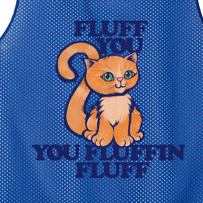 Fluff You You Fluffin Fluff Gift Mesh Reversible Basketball Jersey Tank