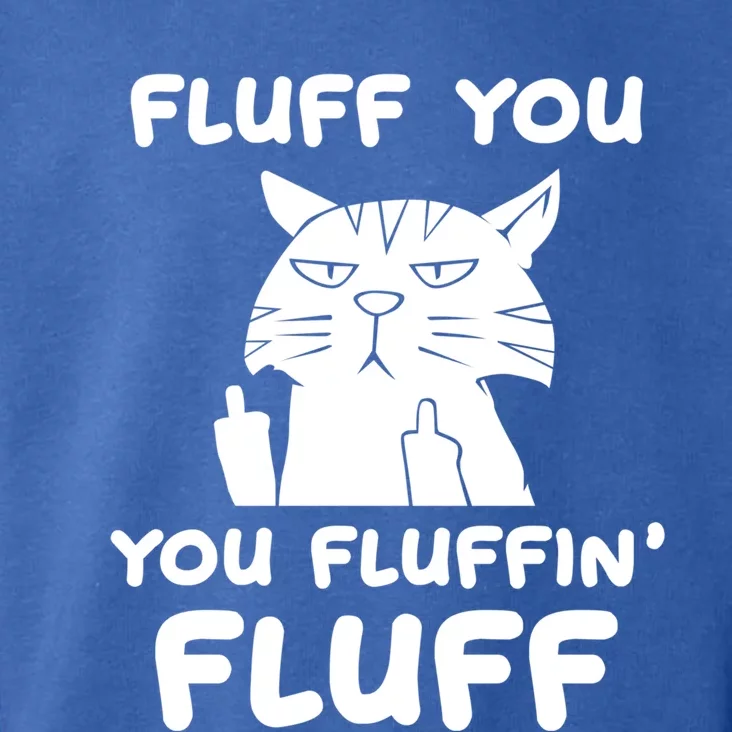 Fluff You You Fluffin Fluff Kitten Gift Toddler Hoodie