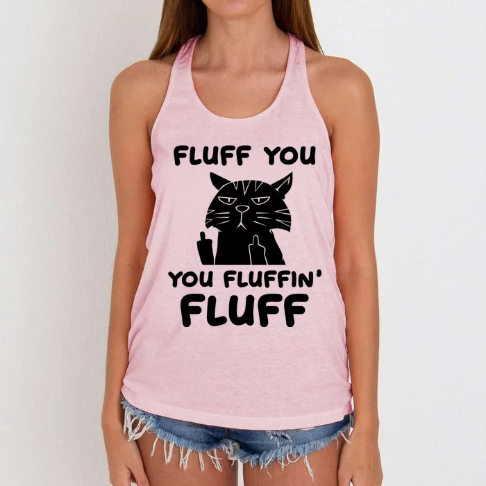 Fluff You You Fluffin Fluff Kitten Gift Women's Knotted Racerback Tank