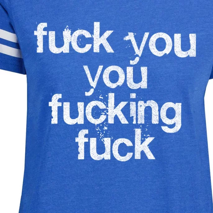 Fuck You You Fucking Fuck /// Faded Grunge Style Enza Ladies Jersey Football T-Shirt