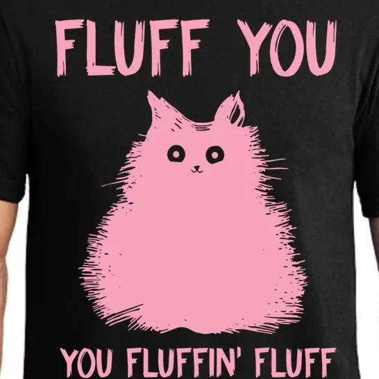 Fluff You You Fluffin' Fluff Cute Kitty Cat Love Meowtallica Gift Pajama Set