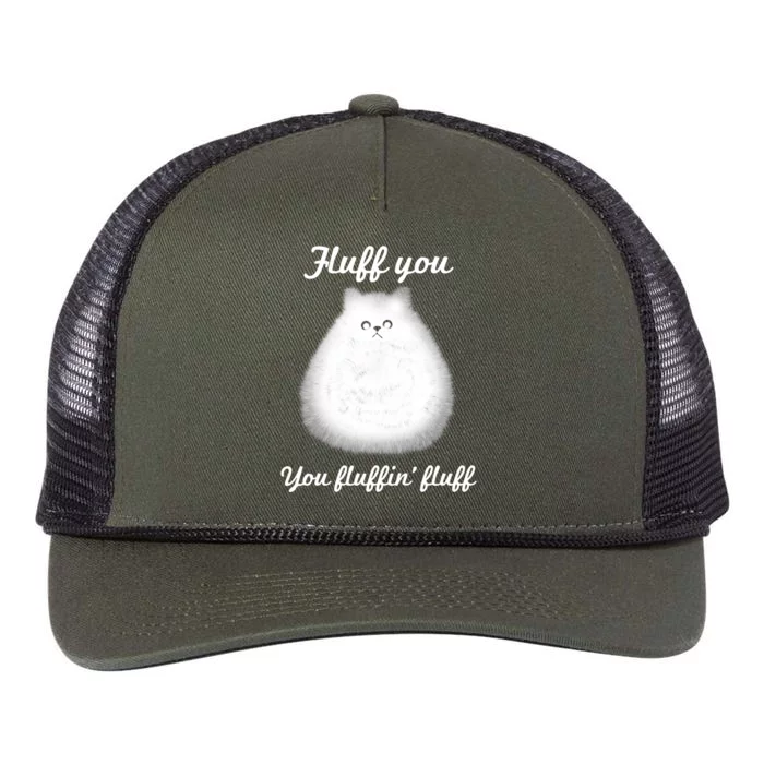 Fluff You You Fluffin' Fluff Funny Fully Kitten Cat Gift Retro Rope Trucker Hat Cap