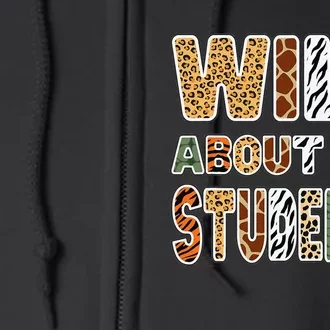 Fun Zoo Animal Print Teacher Wild About My Students Full Zip Hoodie