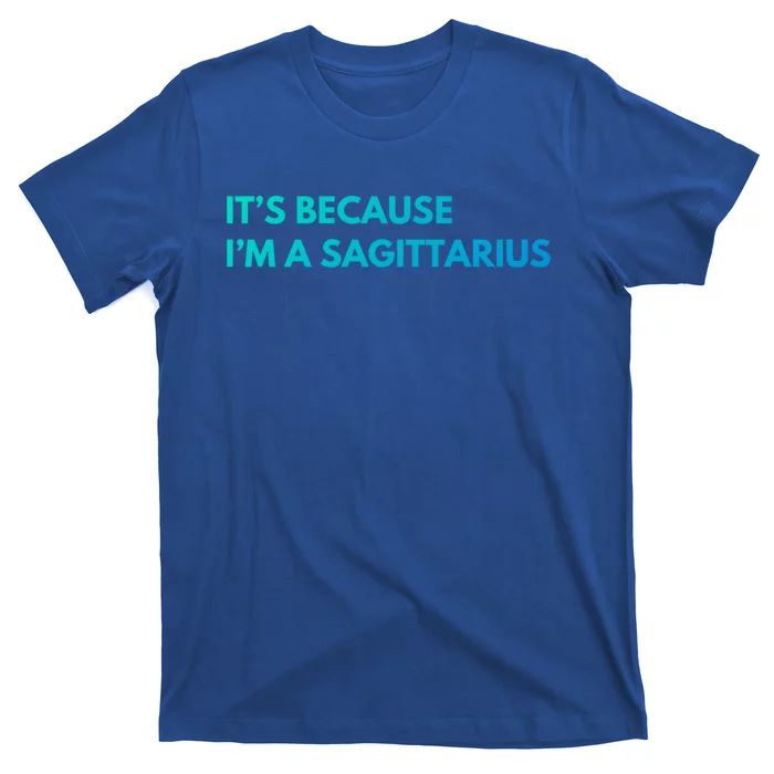 Funny Zodiac Birthday Sagittarius Horoscope Astrology Great Gift T-Shirt