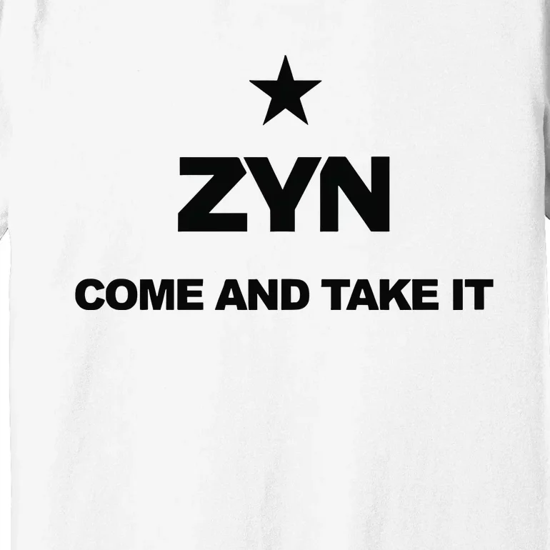 Federal Zyn Crackdown 2024 Zynsurrection Come And Take It Premium T-Shirt