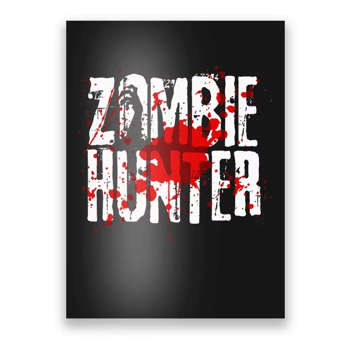 Funny Zombie Hunter Design For Halloween Hunting Poster