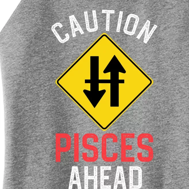 Funny Zodiac Horoscope Pisces Road Sign Traffic Signal Gift Women’s Perfect Tri Rocker Tank