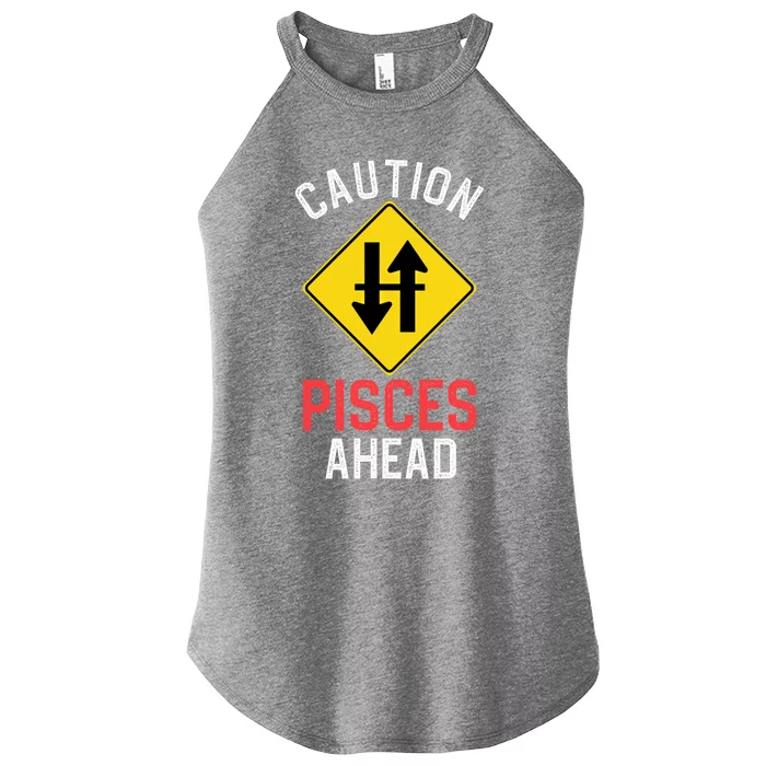 Funny Zodiac Horoscope Pisces Road Sign Traffic Signal Gift Women’s Perfect Tri Rocker Tank