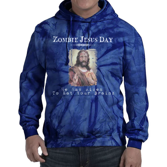 Funny Zombie Jesus Day He Has Risen Sarcastic Easter Tie Dye Hoodie