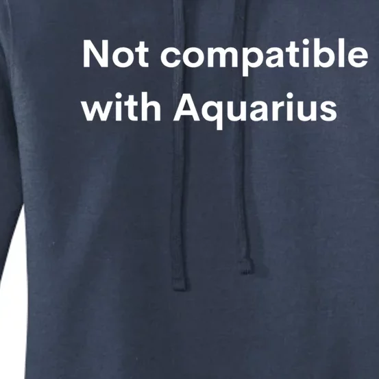 Funny Zodiac Sign Not Compatible With Aquarius Astrology Gift Women's Pullover Hoodie