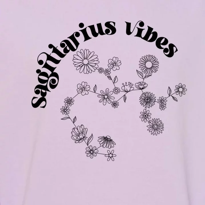 Flower Zodiac Wildflower Sagittarius Vibes Meaningful Gift Garment-Dyed Sweatshirt