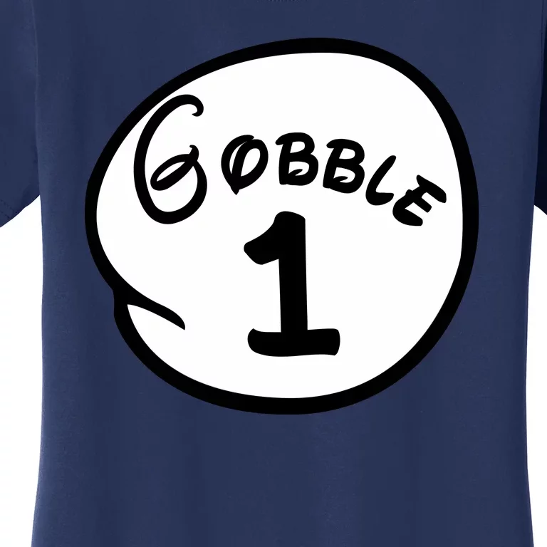 Gobble 1 2 3 Funny Thanksgiving Matching Women's T-Shirt