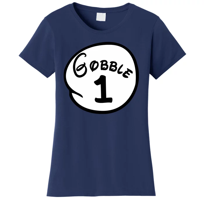 Gobble 1 2 3 Funny Thanksgiving Matching Women's T-Shirt