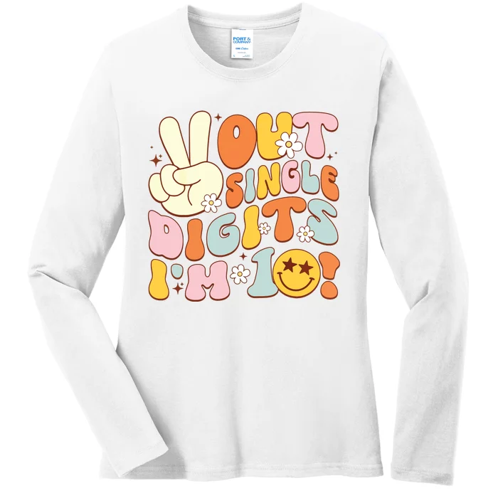 Groovy 10th Birthday Girl Peace Out Single Digits IM 10 Ladies Long Sleeve Shirt