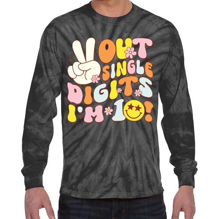 Groovy 10th Birthday Girl Peace Out Single Digits Im 10 Tie-Dye Long Sleeve Shirt