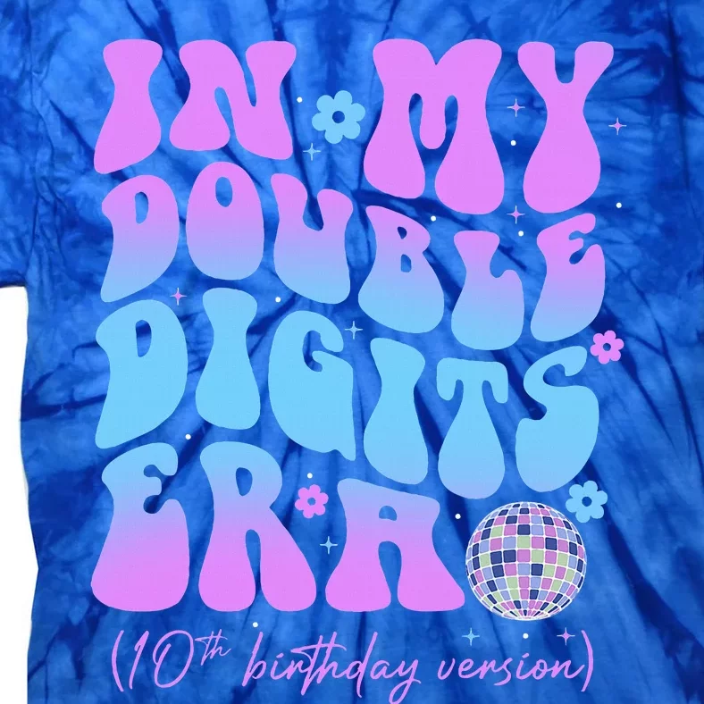 Groovy 10th Birthday In My Double Digits Era Tie-Dye T-Shirt