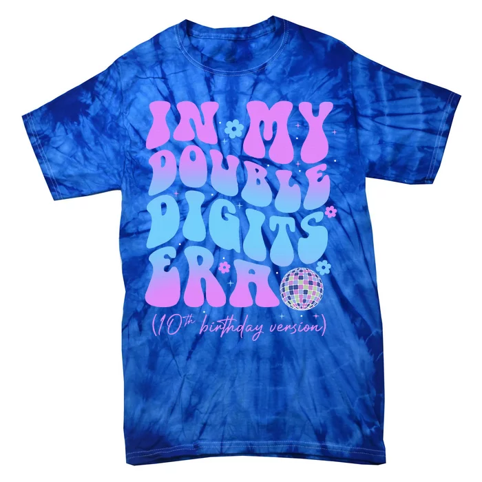 Groovy 10th Birthday In My Double Digits Era Tie-Dye T-Shirt