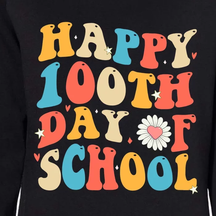 Groovy 100th Day Of School Teachers Happy 100 Days Womens California Wash Sweatshirt