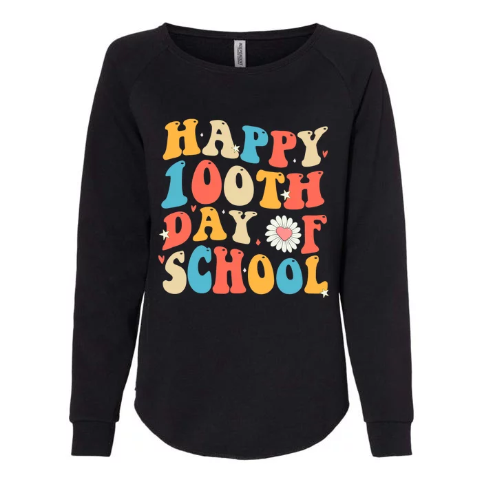 Groovy 100th Day Of School Teachers Happy 100 Days Womens California Wash Sweatshirt