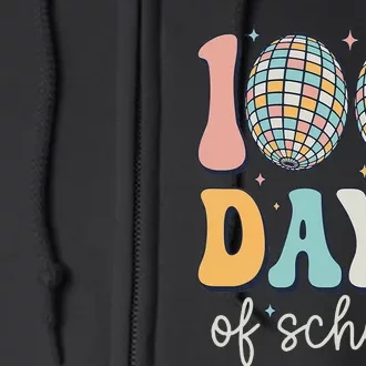 Groovy 100 Days Of School Retro Disco 100th Day Teacher Full Zip Hoodie