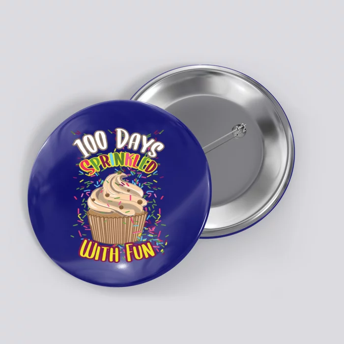 Girls 100 Days Sprinkled With Fun Cupcake 100th School Day Great Gift Button