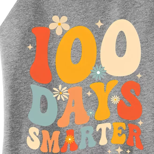 Groovy 100 Days Smarter Teacher Student 100th Day Of School Gift Women’s Perfect Tri Rocker Tank