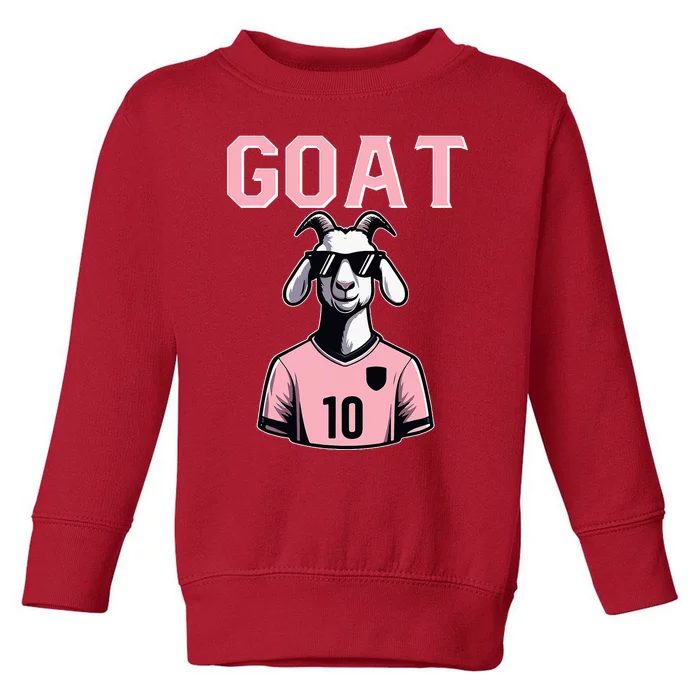 Goat 10 For Women Funny Soccer Toddler Sweatshirt