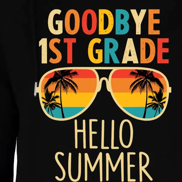 Goodbye 1st Grade Hello Summer Last Day Of School Boy Womens Funnel Neck Pullover Hood