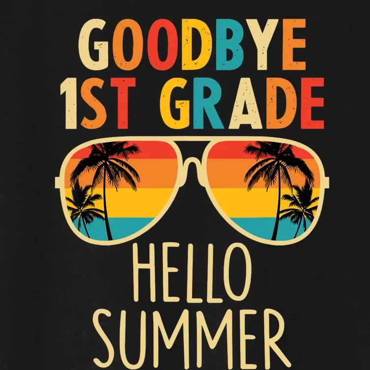 Goodbye 1st Grade Hello Summer Last Day Of School Boy Women's Crop Top Tee