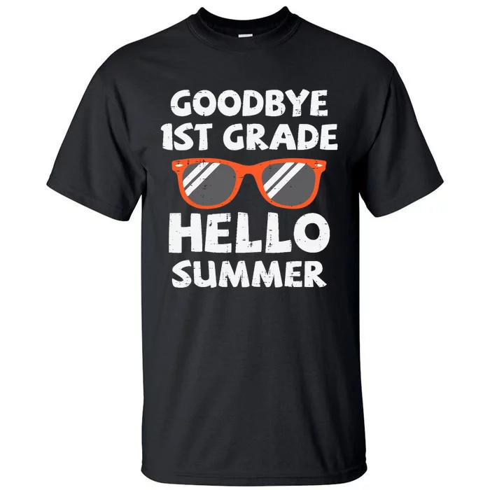 Goodbye 1st Grade Hello Summer Last Day Of School Boy Tall T-Shirt