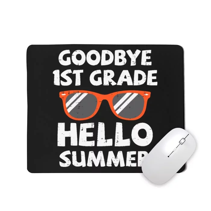 Goodbye 1st Grade Hello Summer Last Day Of School Boy Mousepad