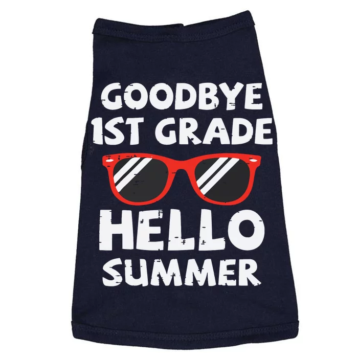 Goodbye 1st Grade Hello Summer Last Day Of School Doggie Tank