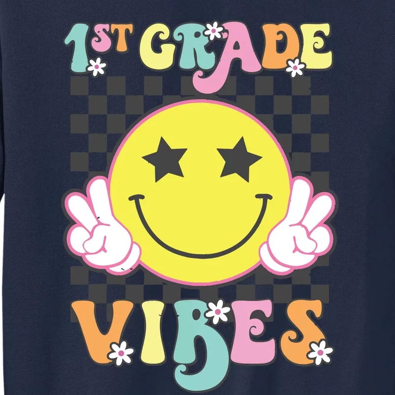 Girl 1st Grade Vibes Smile Face Back To School First Grade Tall Sweatshirt