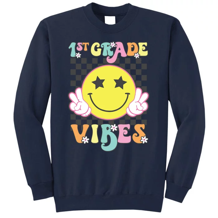 Girl 1st Grade Vibes Smile Face Back To School First Grade Tall Sweatshirt