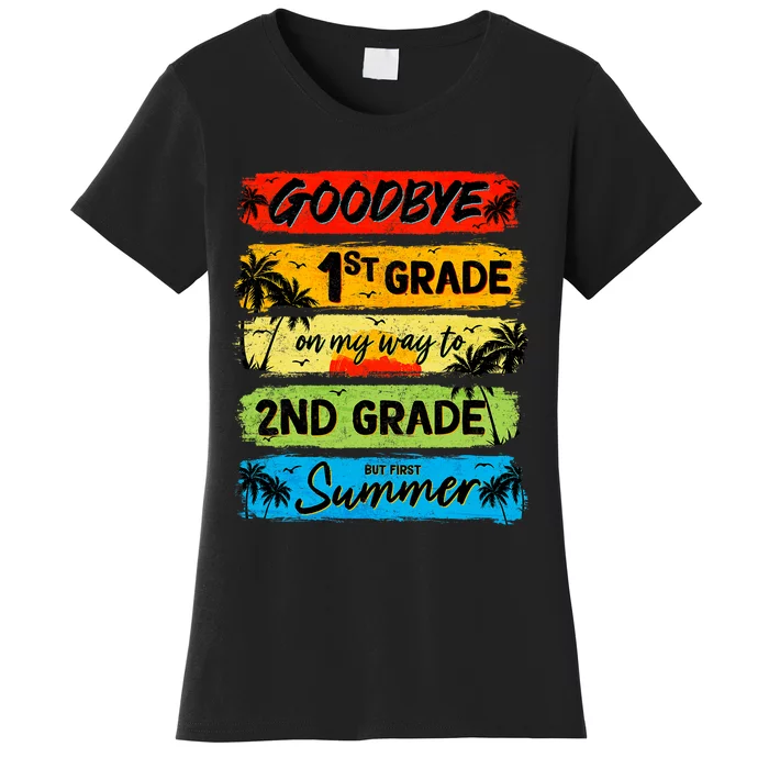 Goodbye 1st Grade Summer Graduation Teacher Women's T-Shirt