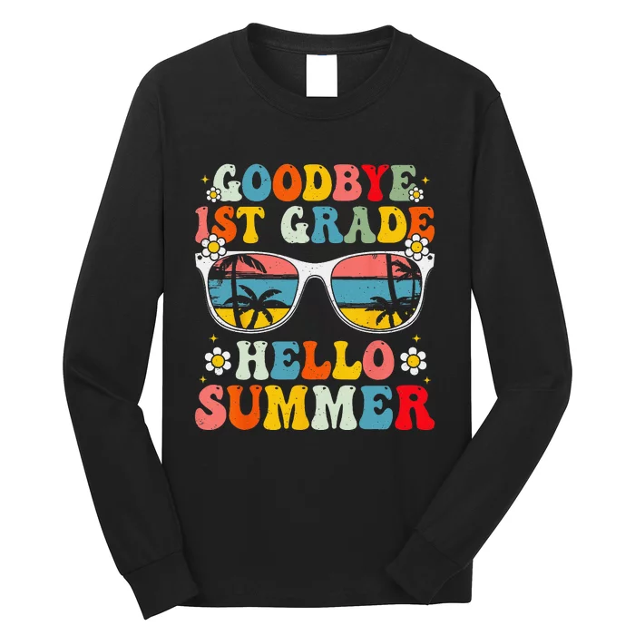 Goodbye 1st Grade Hello Summer Last Day Of School Long Sleeve Shirt