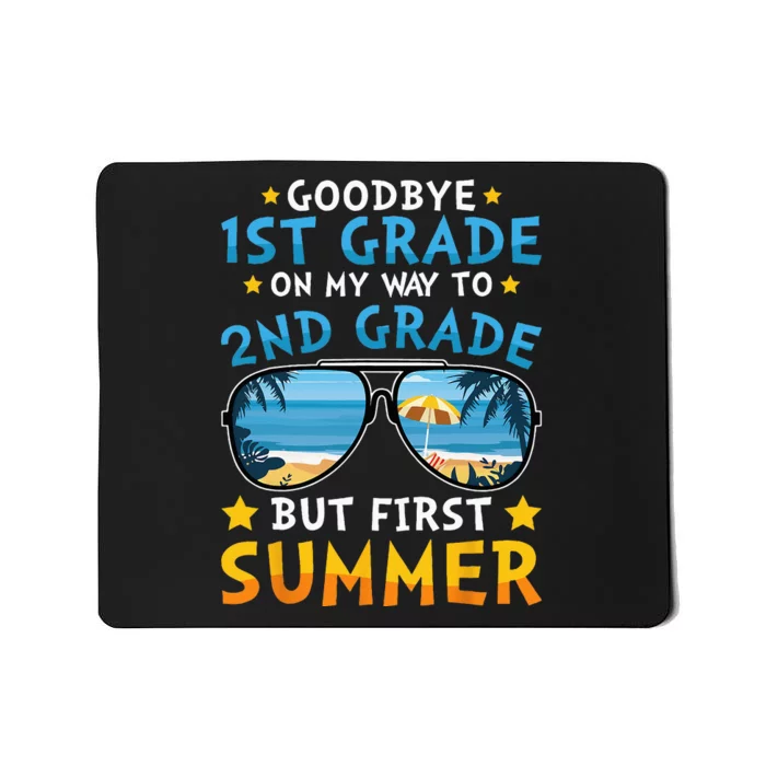 Goodbye 1st Grade Graduation To 2nd Grade Hello Summer Mousepad