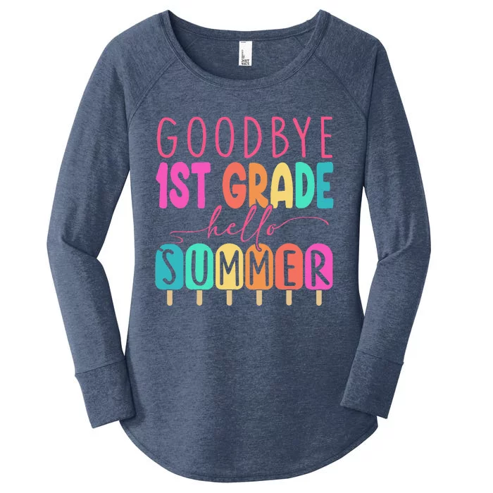 Goodbye 1st Grade Hello Summer First Grade Graduate Women's Perfect Tri Tunic Long Sleeve Shirt